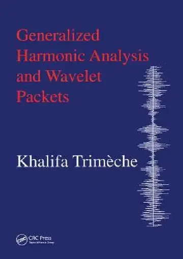 Cover of Generalized Harmonic Analysis and Wavelet Packets