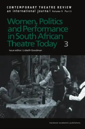Cover of Women, Politics and Performance in South African Theatre Today
