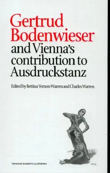 Cover of Gertrud Bodenwieser and Vienna's Contribution to Ausdruckstanz