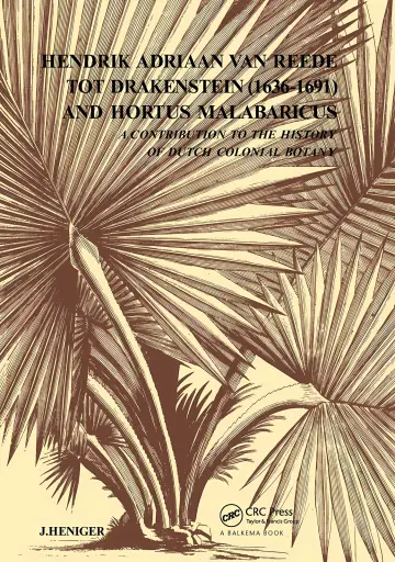 Cover of Hendrik Adriaan van Reede Tot Drakenstein (1636–1691) and Hortus Malabaricus