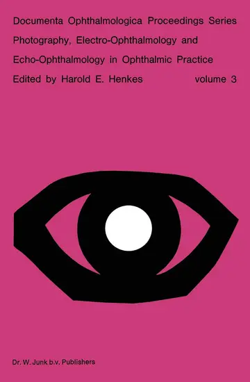 Cover of Photography, Electro-Ophthalmology and Echo-Ophthalmology in Ophthalmic Practice