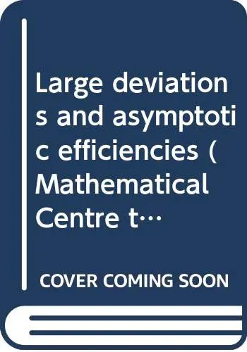 Cover of Large Deviations and Asymptotic Efficiencies