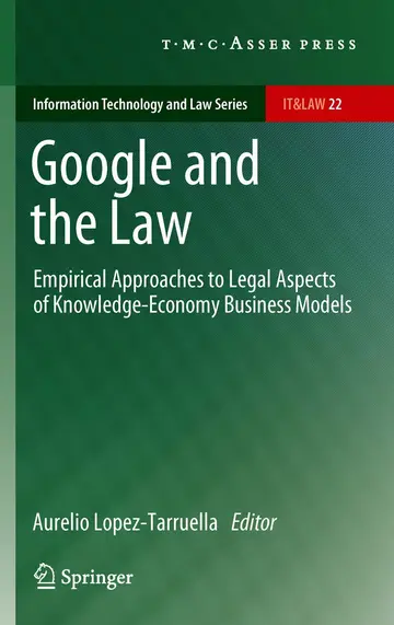 Cover of Google and the Law Empirical Approaches to Legal Aspects of Knowledge Economy Business Models (hb 2012)