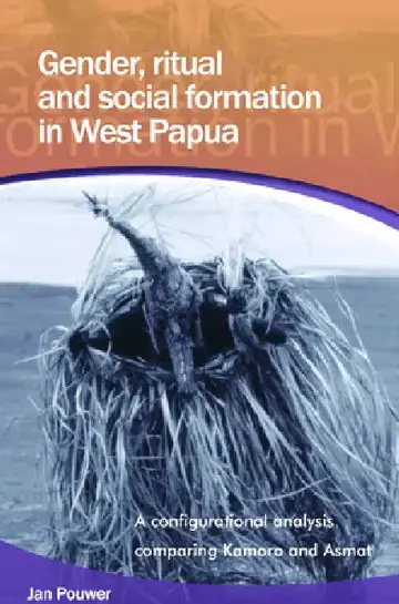 Cover of Gender, Ritual and Social Formation in West Papua