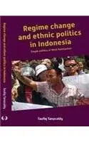 Cover of Regime Change and Ethnic Politics in Indonesia