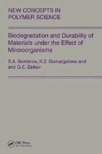 Cover of Biodegradation and Durability of Materials Under the Effect of Microorganisms