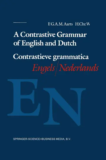 Cover of A Contrastive Grammar of English and Dutch / Contrastieve Grammatica Engels / Nederlands