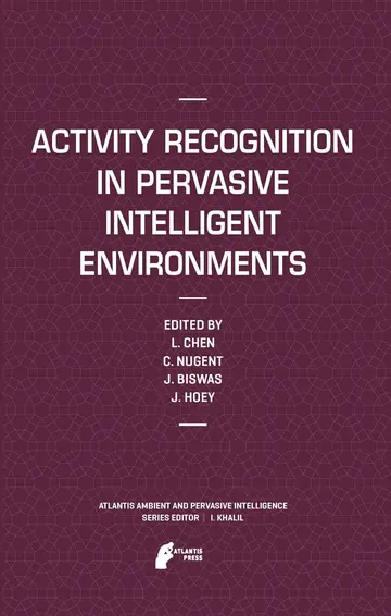 Cover of Activity Recognition in Pervasive Intelligent Environments