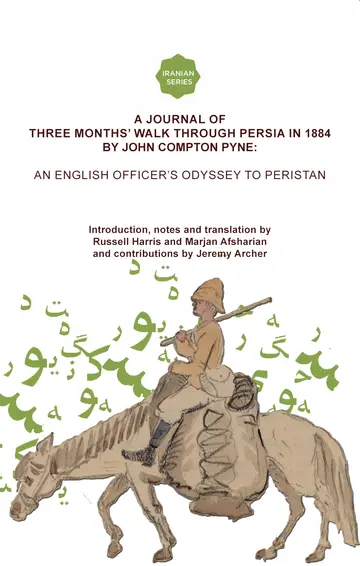 Cover of A Journal of Three Months’ Walk in Persia in 1884 by Captain John Compton Pyne