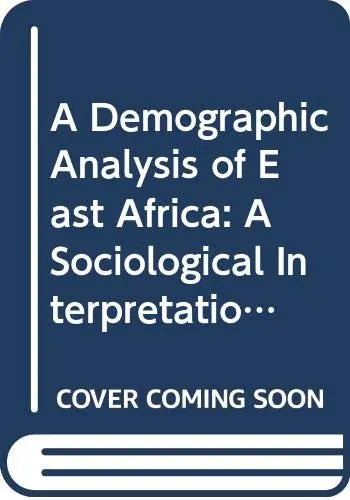 Cover of A Demographic Analysis of East Africa