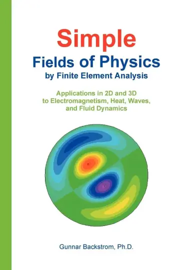 Cover of Simple Fields of Physics by Finite Element Analysis