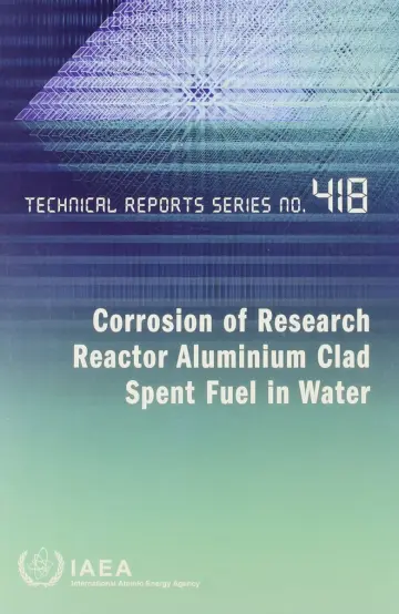 Cover of Corrosion of Research Reactor Aluminium Clad Spent Fuel in Water