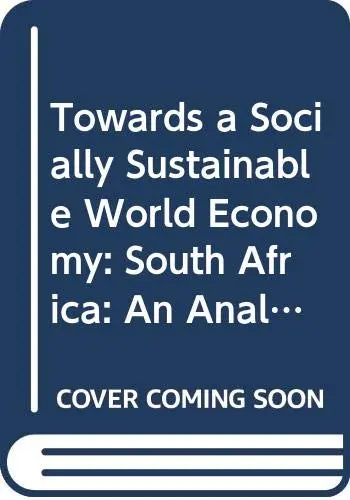 Cover of South Africa (Towards a Socially Sustainable World Economy