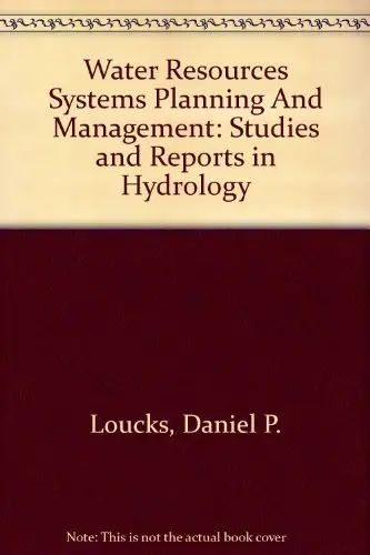 Cover of Water Resources Systems Planning and Management, an Introduction to Methods, Models and Applications