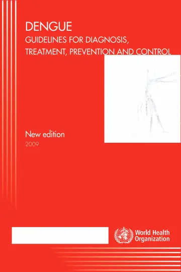 Cover of Dengue Guidelines for Diagnosis, Treatment, Prevention and Control