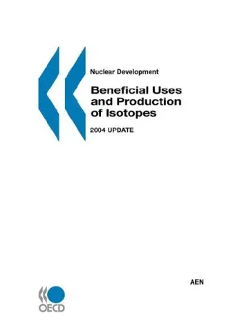 Cover of Nuclear Development Beneficial Uses and Production of Isotopes