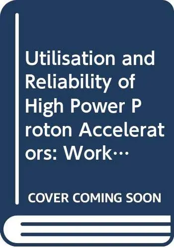Cover of Utilisation and Reliability of High Power Proton Accelerators, Workshop Proceedings, Daejeon, Republic of Korea, 16 - 19 May 2004