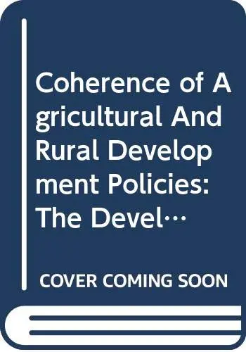 Cover of Coherence of Agricultural and Rural Development Policies
