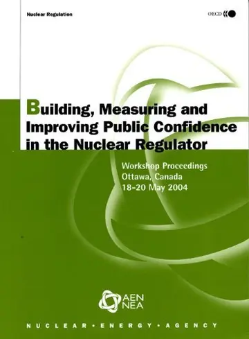 Cover of Building, Measuring and Improving Public Confidence in the Nuclear Regulator