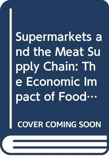 Cover of Supermarkets and the Meat Supply Chain