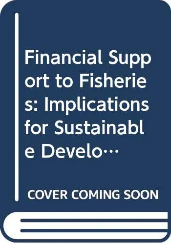 Cover of Financial Support to Fisheries [Electronic Resource]