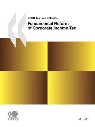 Cover of OECD Tax Policy Studies No.16 Fundamental Reform of Corporate Income Tax