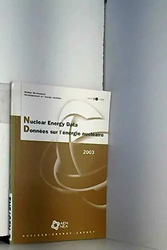 Cover of Nuclear Energy Data/Donnees Sur L'Energie Nucleaire 2003