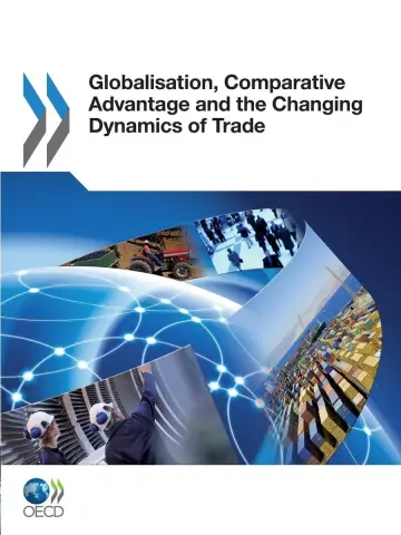 Cover of Globalization, Comparative Advantage and the Changing Dynamics of Trade