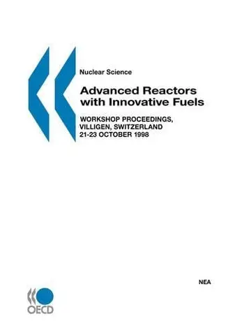Cover of Nuclear Science Advanced Reactors with Innovative Fuels