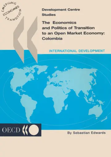 Cover of Development Centre Studies the Economics and Politics of Transition to an Open Market Economy