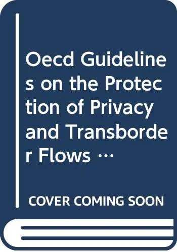 Cover of Oecd Guidelines on the Protection of Privacy and Transborder Flows of Personal Data