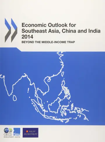 Cover of Economic outlook for Southeast Asia, China and India 2014