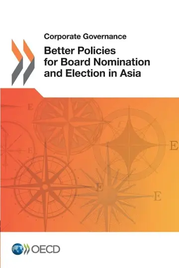 Cover of Better policies for board nomination and election in Asia
