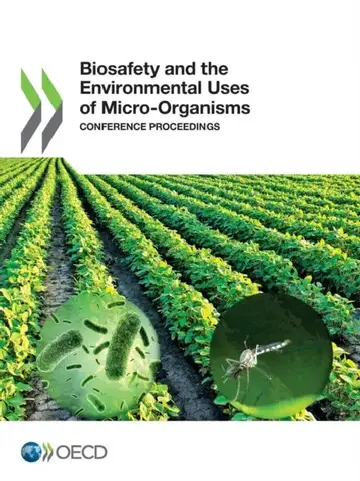 Cover of Biosafety and the Environmental Uses of Micro-Organisms