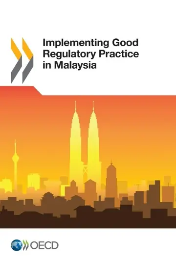 Cover of Implementing good regulatory practice in Malaysia