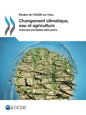 Cover of Etudes de L'Ocde Sur L'Eau Changement Climatique, Eau Et Agriculture