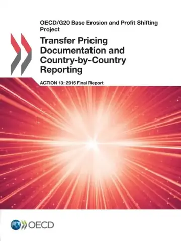 Cover of OECD/G20 Base Erosion and Profit Shifting Project Transfer Pricing Documentation and Country-By-Country Reporting, Action 13 - 2015 Final Report