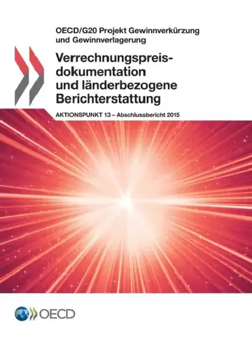 Cover of OECD/G20 Projekt Gewinnverkurzung Und Gewinnverlagerung Verrechnungspreisdokumentation Und Landerbezogene Berichterstattung, Aktionspunkt 13 - Abschlu
