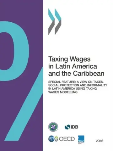 Cover of Taxing Wages in Latin America and the Caribbean 2016