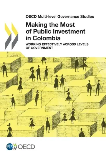 Cover of Making the most of public investment in Colombia