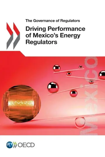 Cover of Driving performance of Mexico's energy regulators