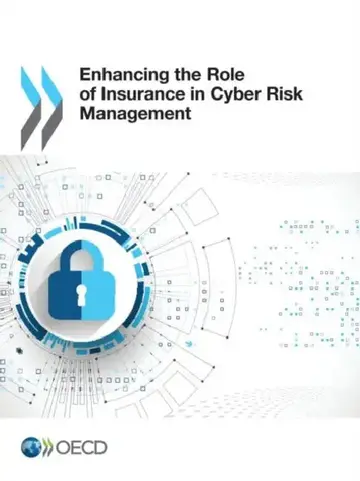 Cover of Enhancing the Role of Insurance in Cyber Risk Management