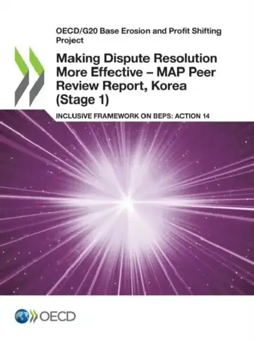 Cover of Making Dispute Resolution More Effective - MAP Peer Review Report, Korea (Stage 1)