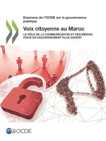Cover of Examens de l'Ocde Sur La Gouvernance Publique Voix Citoyenne Au Maroc Le Rôle de la Communication Et Des Médias Pour Un Gouvernement Plus Ouvert