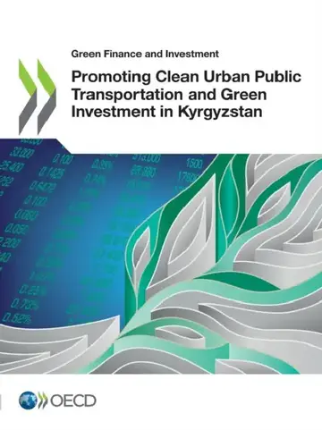 Cover of Promoting Clean Urban Public Transportation and Green Investment in Kyrgyzstan