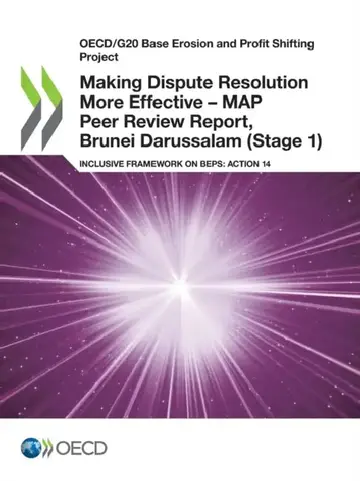 Cover of Making Dispute Resolution More Effective - MAP Peer Review Report, Brunei Darussalam (Stage 1)