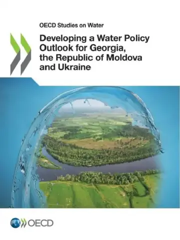 Cover of Developing a Water Policy Outlook for Georgia, the Republic of Moldova and Ukraine