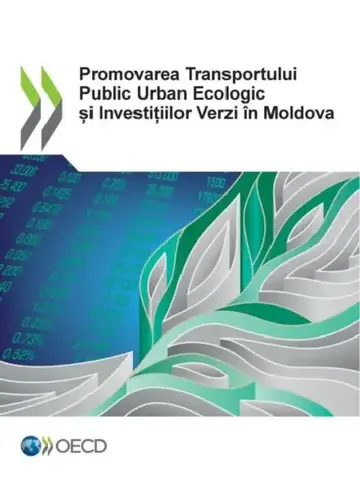 Cover of Promovarea Transportului Public Urban Ecologic și Investițiilor Verzi În Moldova
