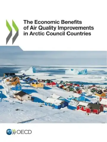 Cover of The Economic Benefits of Air Quality Improvements in Arctic Council Countries