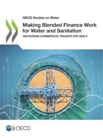 Cover of Making Blended Finance Work for Water and Sanitation